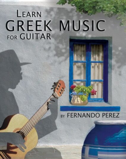 Learn Greek Music for Guitar by Fernando Perez