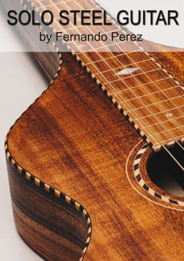 Solo Steel Guitar by Fernando Perez